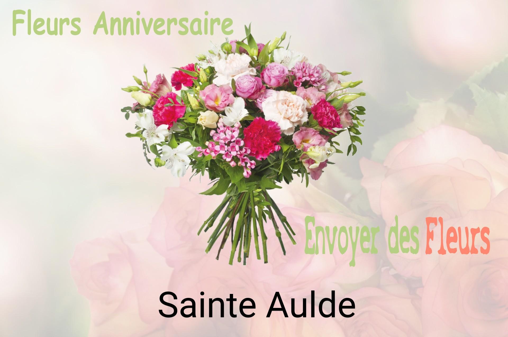 Bouquet de fleurs d’anniversaire livré à Sainte-Aulde